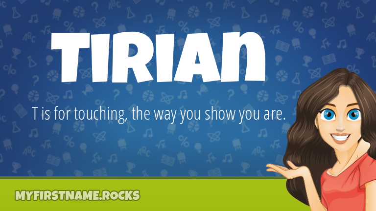 My First Name Tirian Rocks!
