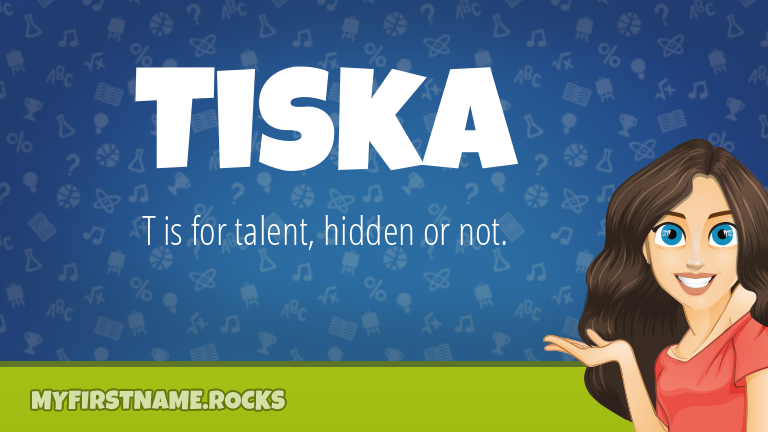 My First Name Tiska Rocks!