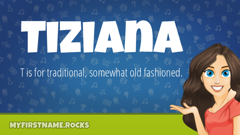 My First Name Tiziana Rocks!