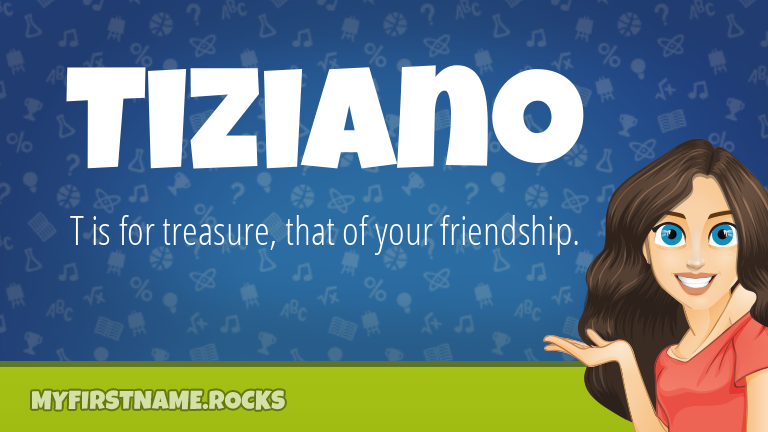 My First Name Tiziano Rocks!