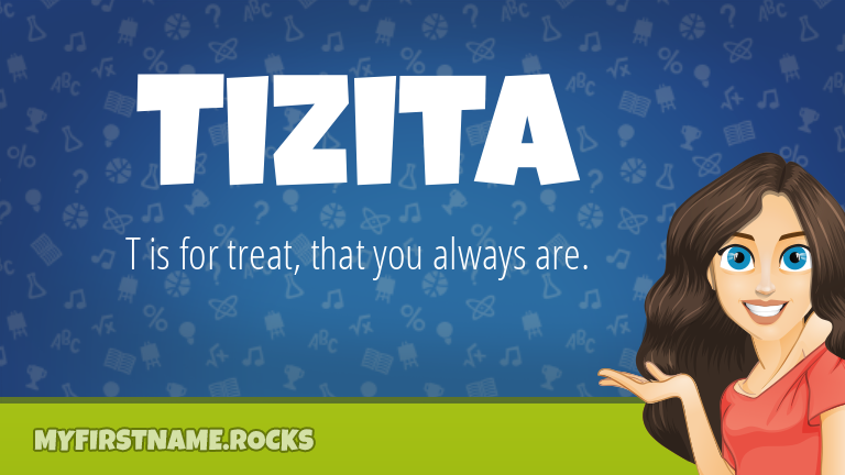 My First Name Tizita Rocks!
