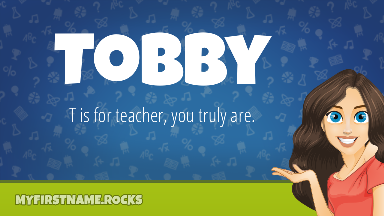 My First Name Tobby Rocks!