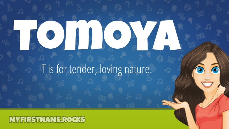 My First Name Tomoya Rocks!