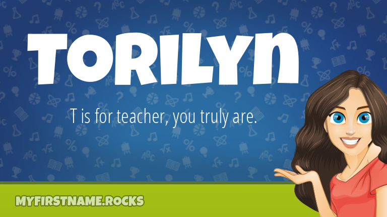 My First Name Torilyn Rocks!