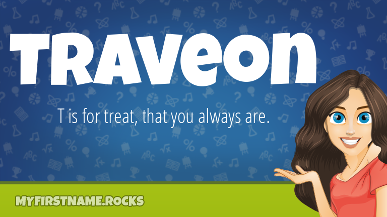 My First Name Traveon Rocks!