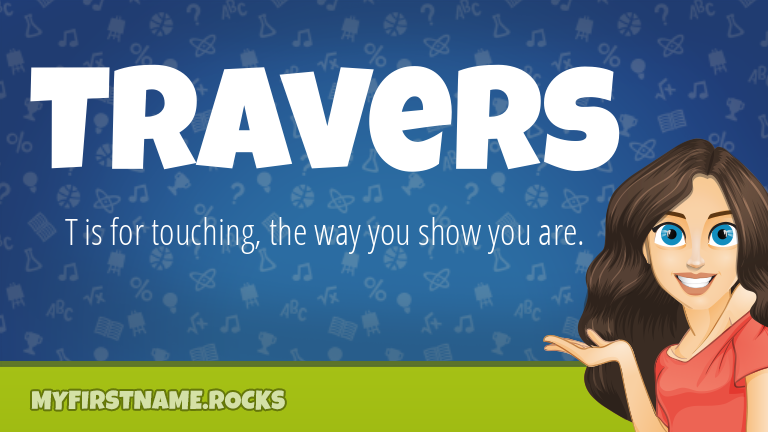 My First Name Travers Rocks!
