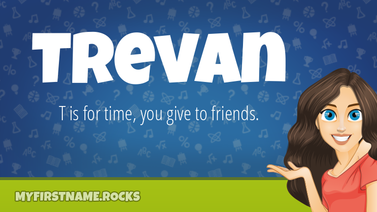 My First Name Trevan Rocks!