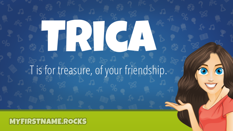 My First Name Trica Rocks!