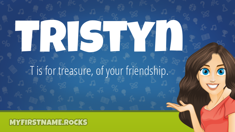 My First Name Tristyn Rocks!
