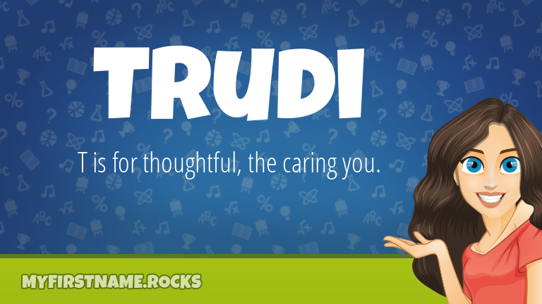 My First Name Trudi Rocks!