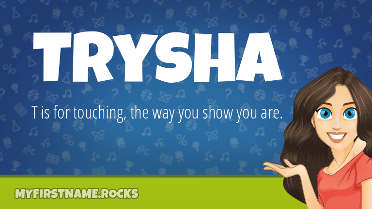My First Name Trysha Rocks!