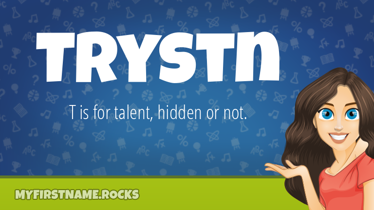 My First Name Trystn Rocks!