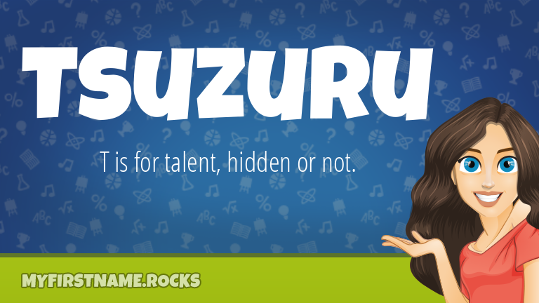 My First Name Tsuzuru Rocks!