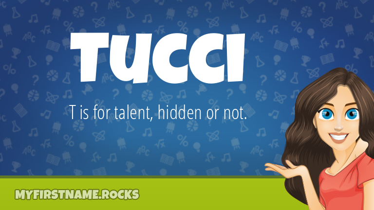 My First Name Tucci Rocks!