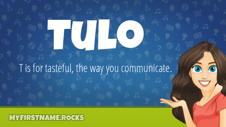 My First Name Tulo Rocks!