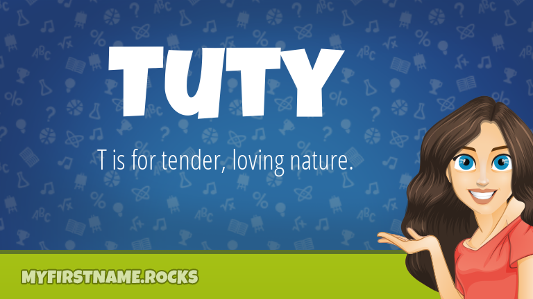 My First Name Tuty Rocks!