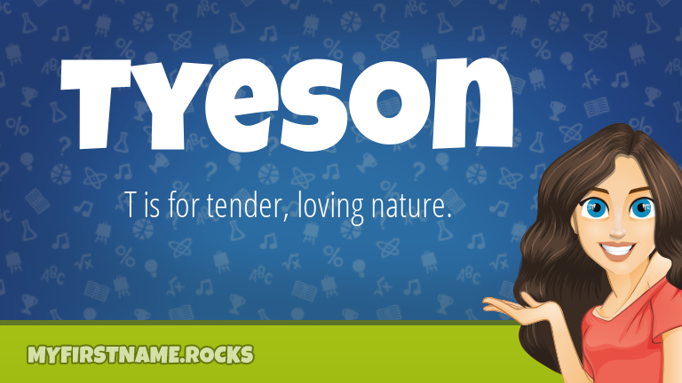 My First Name Tyeson Rocks!