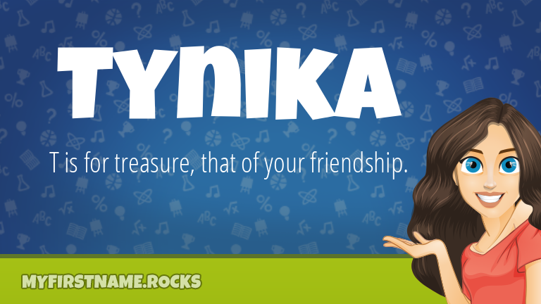 My First Name Tynika Rocks!