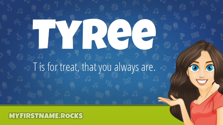 My First Name Tyree Rocks!