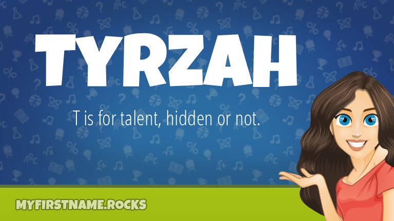 My First Name Tyrzah Rocks!
