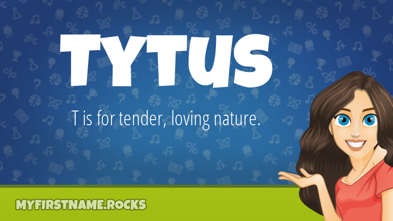 My First Name Tytus Rocks!