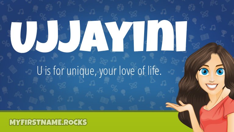 My First Name Ujjayini Rocks!