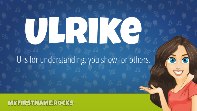My First Name Ulrike Rocks!