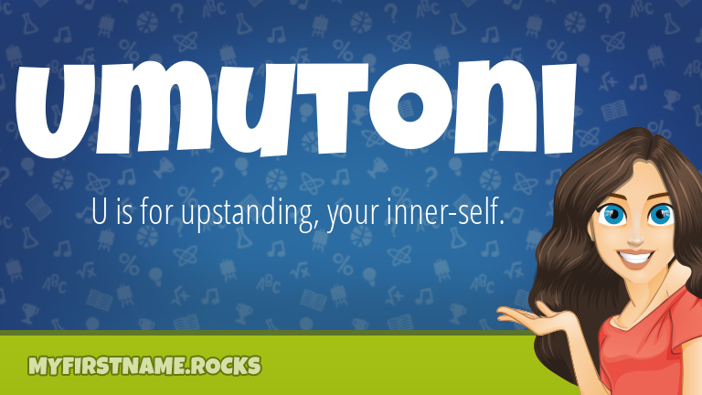 My First Name Umutoni Rocks!