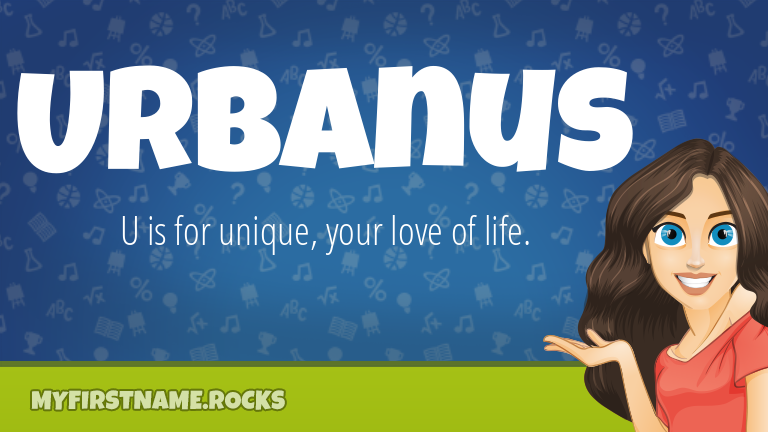 My First Name Urbanus Rocks!