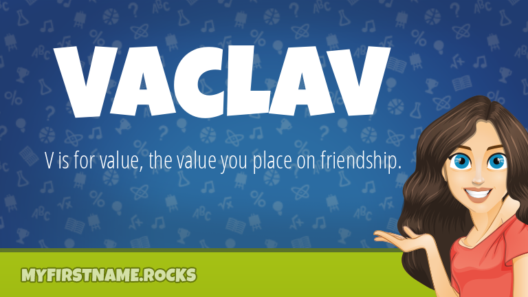 My First Name Vaclav Rocks!