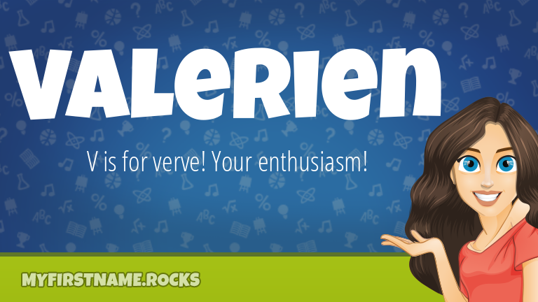 My First Name Valerien Rocks!