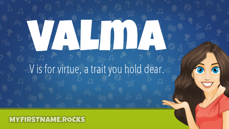 My First Name Valma Rocks!