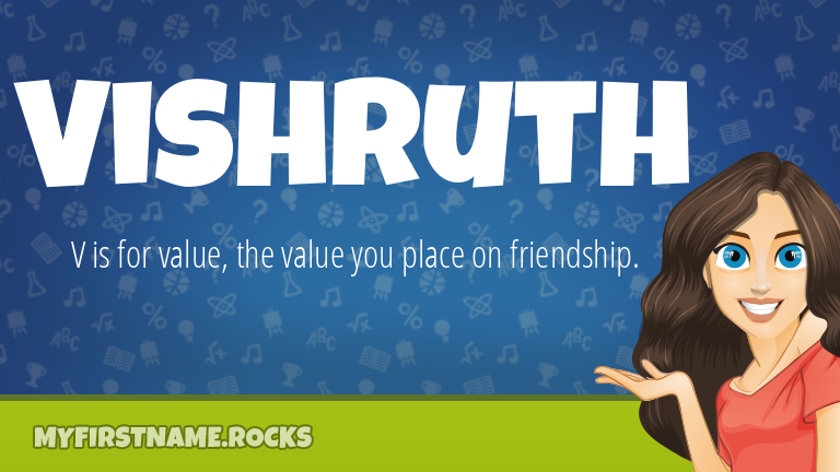 My First Name Vishruth Rocks!