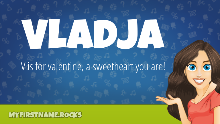 My First Name Vladja Rocks!
