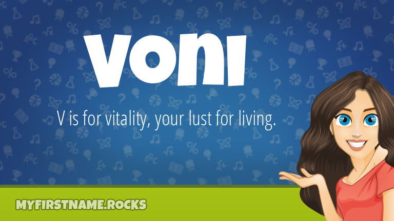 My First Name Voni Rocks!
