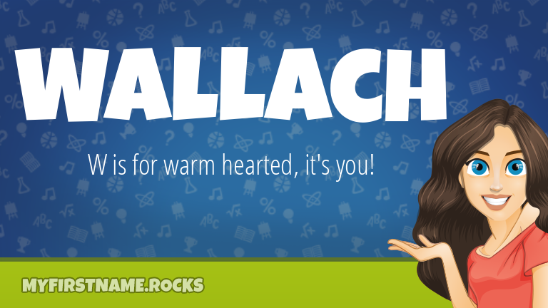 My First Name Wallach Rocks!