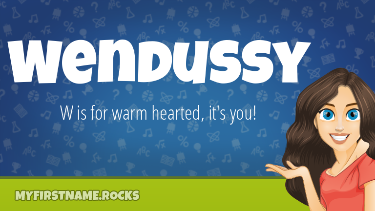 My First Name Wendussy Rocks!