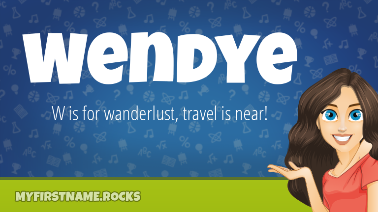 My First Name Wendye Rocks!