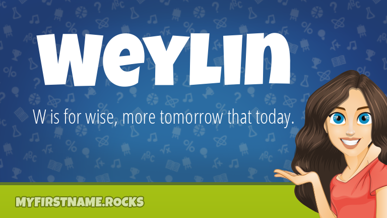 My First Name Weylin Rocks!