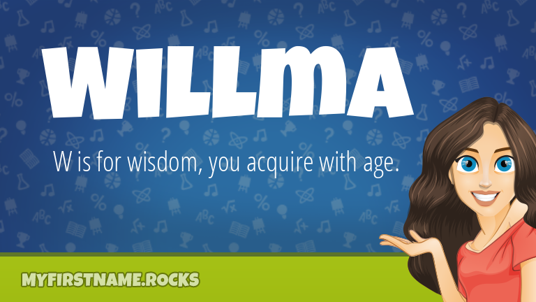 My First Name Willma Rocks!