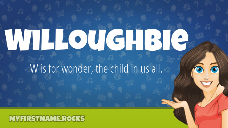 My First Name Willoughbie Rocks!