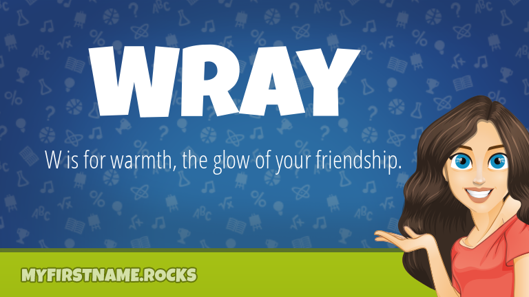 My First Name Wray Rocks!