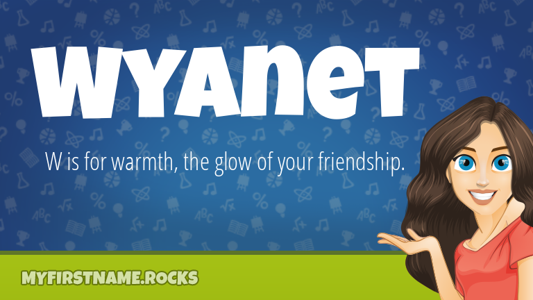 My First Name Wyanet Rocks!
