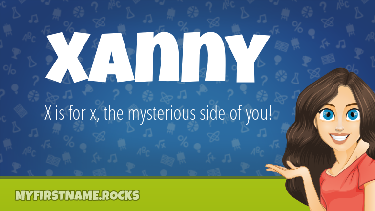 My First Name Xanny Rocks!