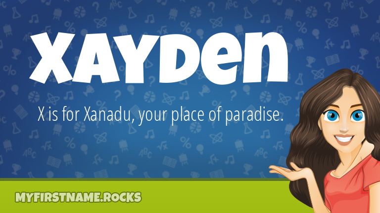 My First Name Xayden Rocks!