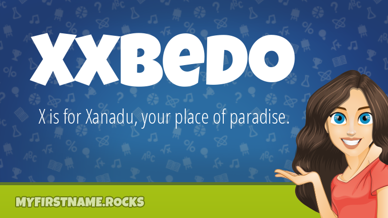 My First Name Xxbedo Rocks!