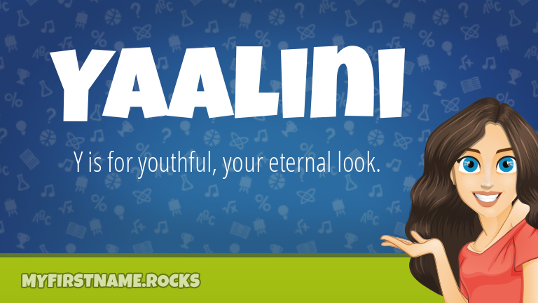My First Name Yaalini Rocks!