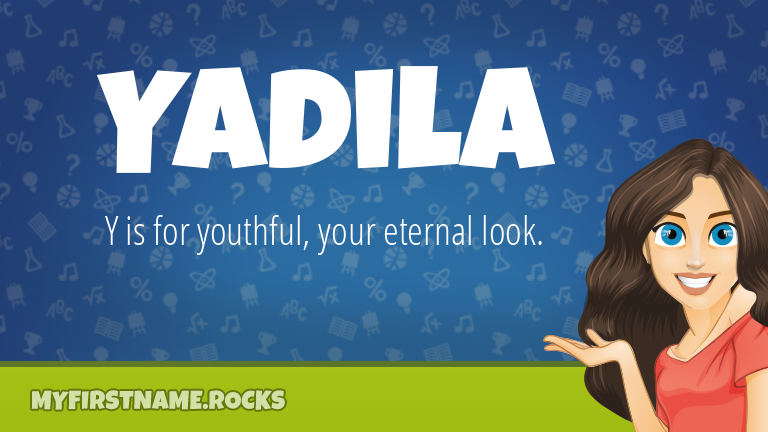 My First Name Yadila Rocks!