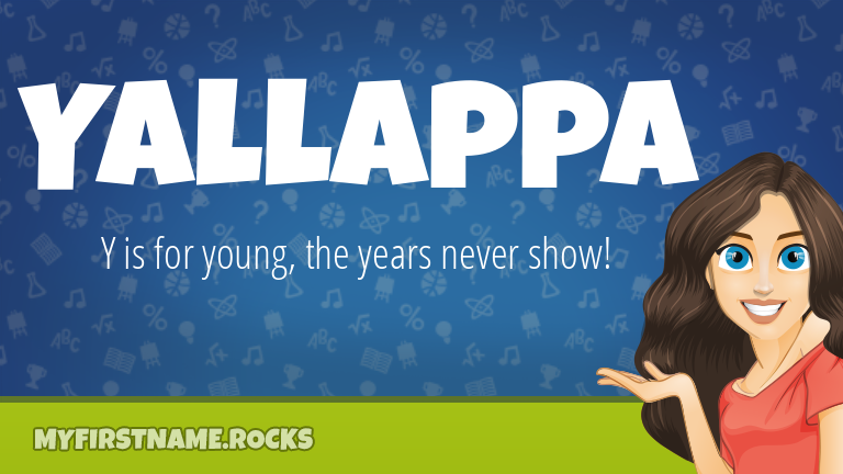 My First Name Yallappa Rocks!