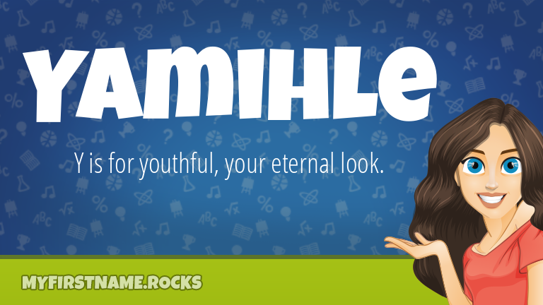 My First Name Yamihle Rocks!